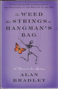 Alan Bradley - The Weed That Strings the Hangman's Bag