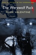 Mark Valentine - The Werewolf Pack