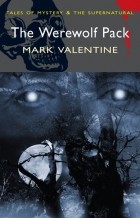 Mark Valentine - The Werewolf Pack