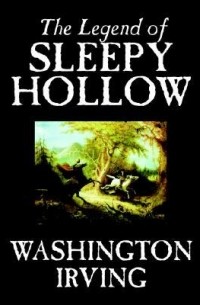 Washington Irving - The Legend of Sleepy Hollow (сборник)