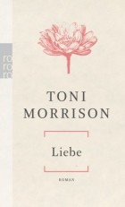 Toni Morrison - Liebe