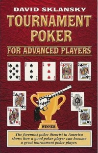Дэвид Склански - Турнирный покер для продвинутых игроков