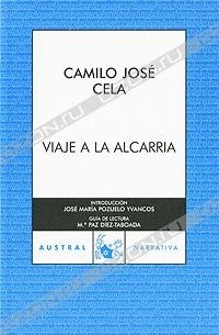 Camilo Jose Cela - Viaje a la Alcarria