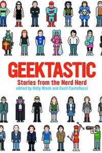  - Geektastic: Stories from the Nerd Herd