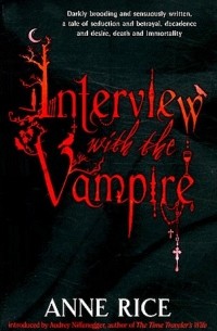 Anne Rice - Interview with the Vampire