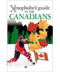  - The Xenophobe's Guide to the Canadians