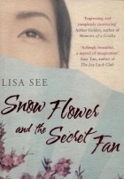 Lisa See - Snow Flower and Secret Fan