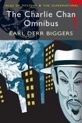 Эрл Дерр Биггерс - The Charlie Chan Omnibus