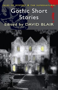  - Gothic Short Stories