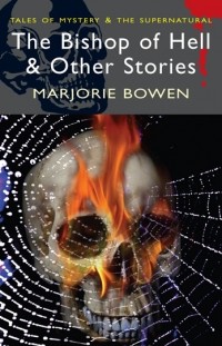 Marjorie Bowen - The Bishop of Hell & Other Stories