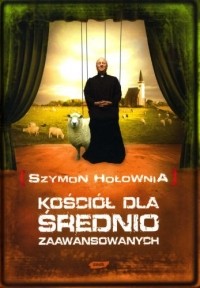 Szymon Hołownia - Kościół dla średnio zaawansowanych