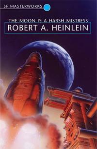Robert A. Heinlein - The Moon Is a Harsh Mistress