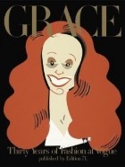 Grace Coddington - Grace: Thirty Years of Fashion at Vogue