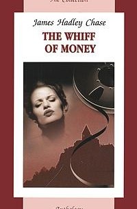 James Hadley Chase - The Whiff of Money