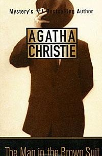 Agatha Christie - The Man in Brown Suit