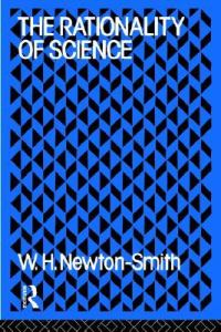 W.H. Newton-Smith - The rationality of science