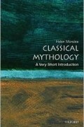 Helen Morales - Classical Mythology (Very Short Introductions)