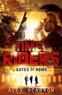 Alex Scarrow - Gates of Rome