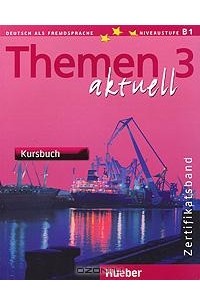 Themen Aktuell 3: Zertificatsband: Kursbuch
