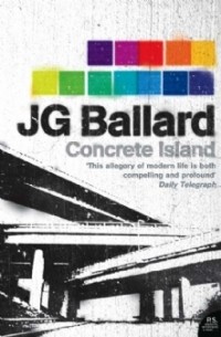 J.G. Ballard - Concrete Island