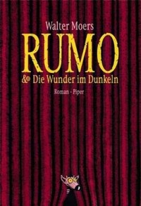 Walter Moers - Rumo & Die Wunder Im Dunkeln: Ein Roman in Zwei Buchern