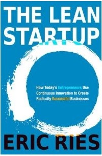 Eric Ries - The Lean Startup: How Today's Entrepreneurs Use Continuous Innovation to Create Radically Successful Businesses