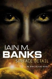 Iain M. Banks - Surface Detail