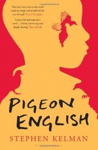 Stephen Kelman - Pigeon English