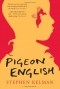 Stephen Kelman - Pigeon English