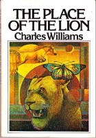 Charles Williams - The Place of the Lion