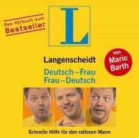 Марио Барт - Deutsch-Frau/Frau-Deutsch. Schnelle Hilfe für den ratlosen Mann.