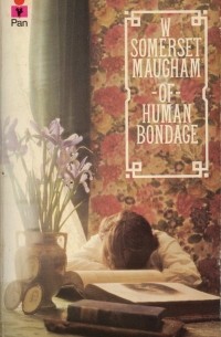 W. Somerset Maugham - Of Human Bondage