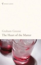 Graham Greene - The Heart of the Matter