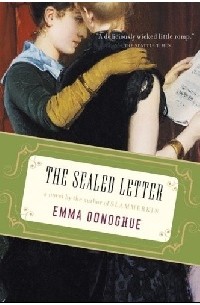 Emma Donoghue - The Sealed Letter