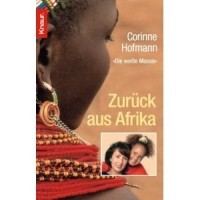 Corinne Hofmann - Zurück aus Afrika