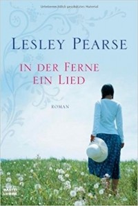 Lesley Pearse - In der Ferne ein Lied