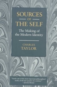  - Sources of the Self: The Making of the Modern Identity