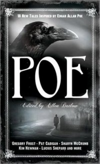 Ellen Datlow - Poe: 19 New Tales of Suspense, Dark Fantasy, and Horror Inspired by Edgar Allan Poe