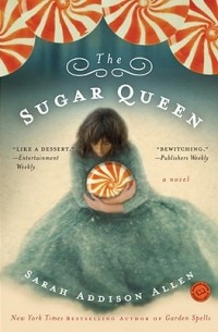 Sarah Addison Allen - The Sugar Queen