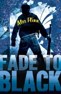 Alex Flinn - Fade to Black