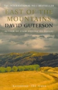 David Guterson - East of the Mountains