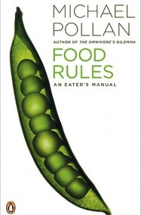 Michael Pollan - Food Rules: An Eater's Manual