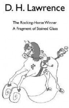 D.H. Lawrence - The Rocking Horse Winner