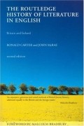 Рональд Картер - The Routledge History of Literature in English: Britain and Ireland