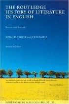 Рональд Картер - The Routledge History of Literature in English: Britain and Ireland