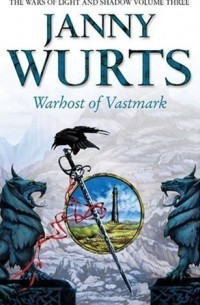 Janny Wurts - Warhost of Vastmark