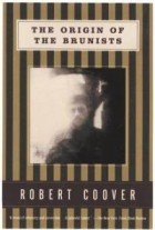 Robert Coover - The Origin of the Brunists