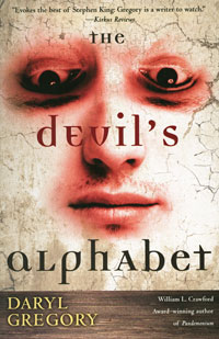 Daryl Gregory - The Devil's Alphabet