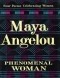 Maya Angelou - Phenomenal Woman: Four Poems Celebrating Women