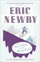 Эрик Ньюби - A Short Walk in the Hindu Kush